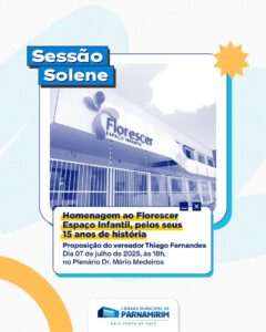 Leia mais sobre o artigo Sessão solene homenageia 15 anos do Florescer Espaço Infantil